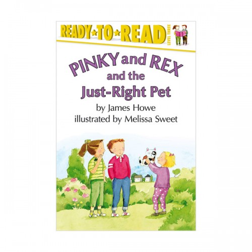 Ready To Read 3단계 : Pinky and Rex and the Just-Right Pet