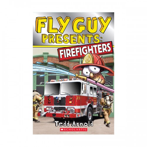 Scholastic Reader Level 2 : Fly Guy Presents : Firefighters
