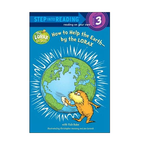 Step into Reading 3ܰ : Dr. Seuss : How to Help the Earth-by the Lorax