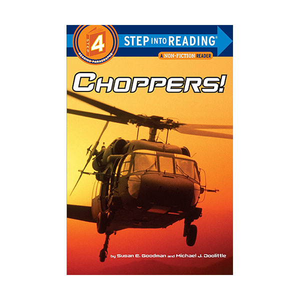 Step Into Reading 4ܰ : A Non-Fiction Reader : Choppers!