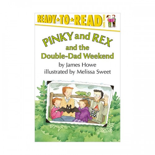 Ready To Read 3 : Pinky and Rex and the Double-Dad Weekend