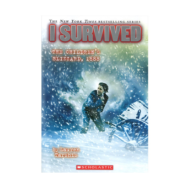 I Survived #16 : I Survived the Children's Blizzard 1888