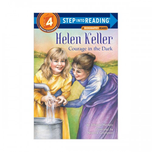 Step Into Reading 4ܰ : A Biography Reader : Helen Keller : Courage in the Dark
