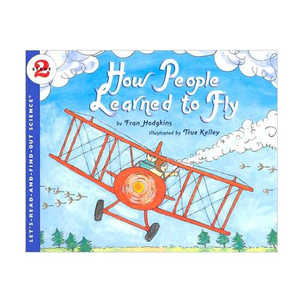 Let's Read And Find Out Science Level 2 : How People Learned to Fly (Paperback)