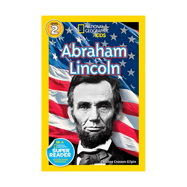 National Geographic Kids Readers Level 2 : Abraham Lincoln