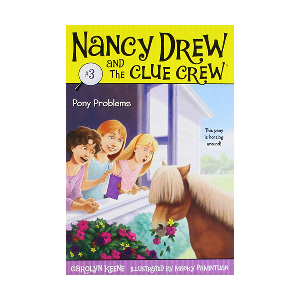 Nancy Drew and the Clue Crew #03 : Pony Problems