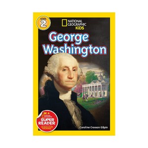 National Geographic Kids Readers Level 2 : George Washington (Paperback)