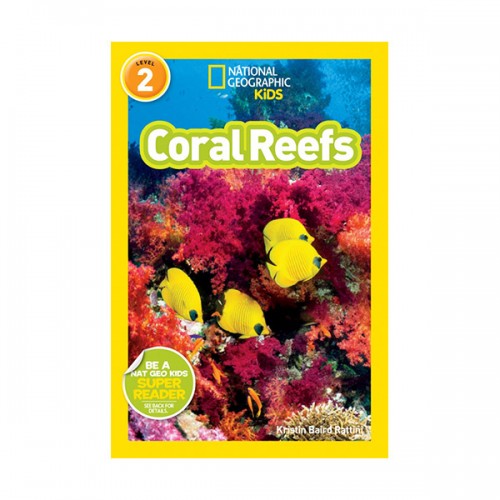 National Geographic Kids Readers Level 2 : Coral Reefs (Paperback)