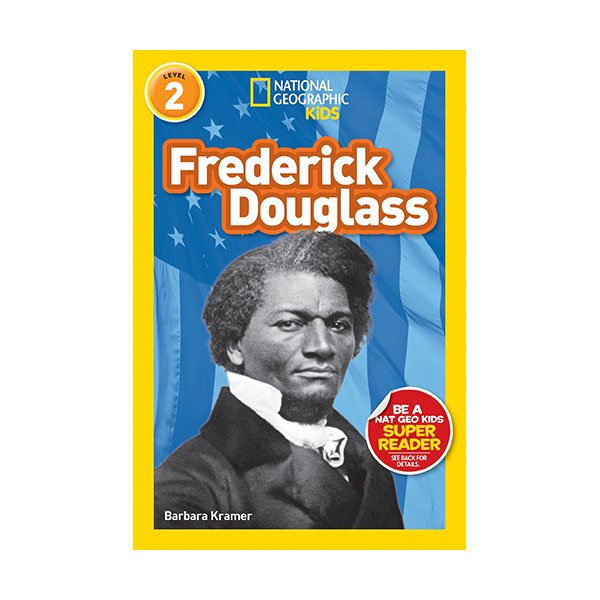 National Geographic Kids Readers Level 2 : Frederick Douglass (Paperback)