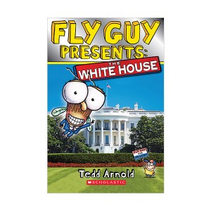 Scholastic Reader 2 : Fly Guy Presents: The White House
