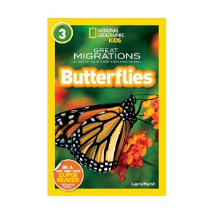 National Geographic Kids Readers Level 3 : Great Migrations: Butterflies