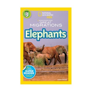 National Geographic Kids Readers Level 3 : Great Migrations: Elephants