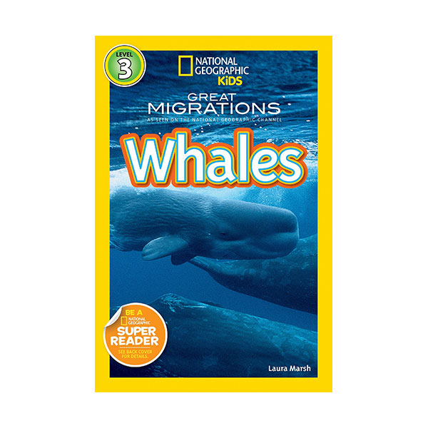 National Geographic Kids Readers Level 3 : Great Migrations: Whales