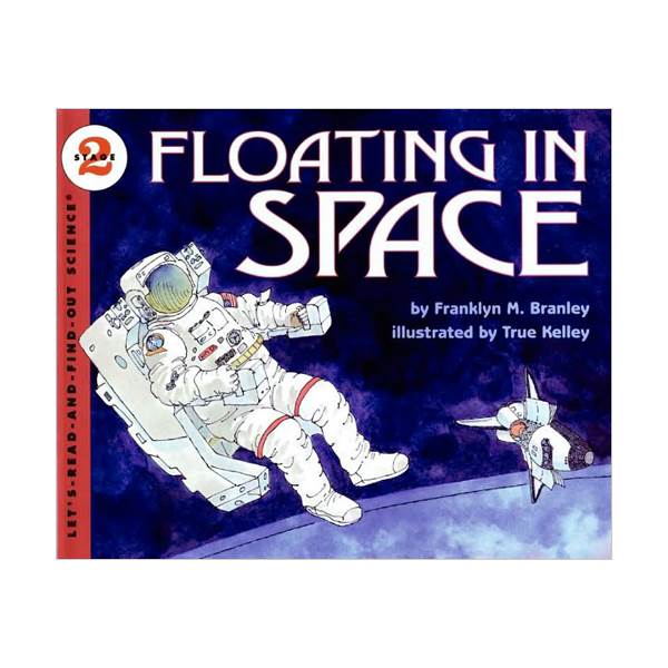 Let's Read And Find Out Science 2 : Floating in Space (Paperback)