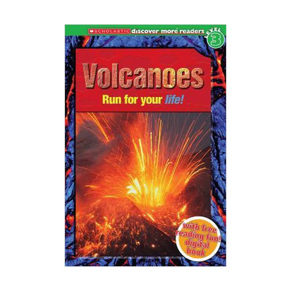 Scholastic Reader 3 : Discover More : Volcanoes