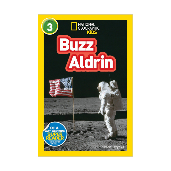 National Geographic Kids Readers 3 : Buzz Aldrin