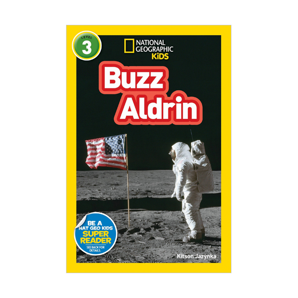National Geographic Kids Readers Level 3 : Buzz Aldrin (Paperback)