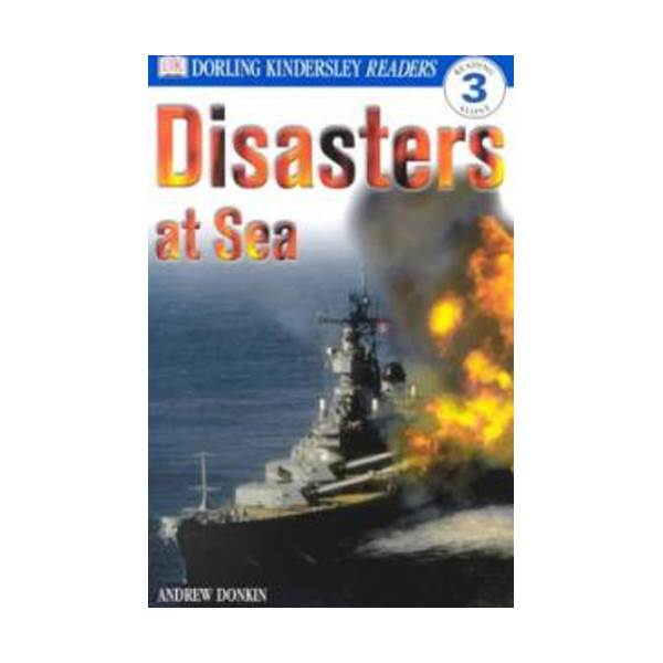 DK Readers 3 : Disasters at Sea (Paperback)