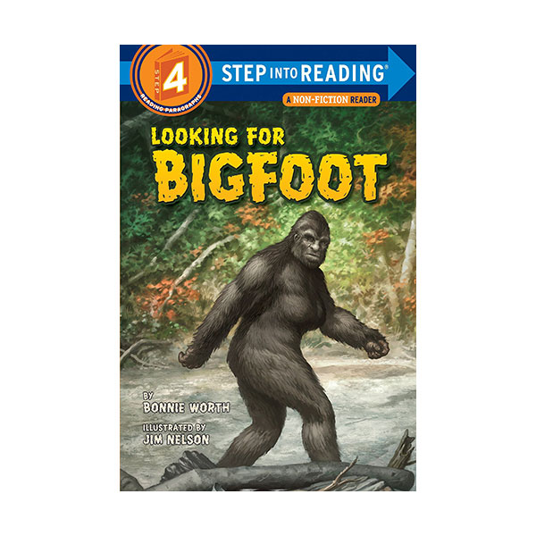 Step Into Reading 4 : Looking for Bigfoot