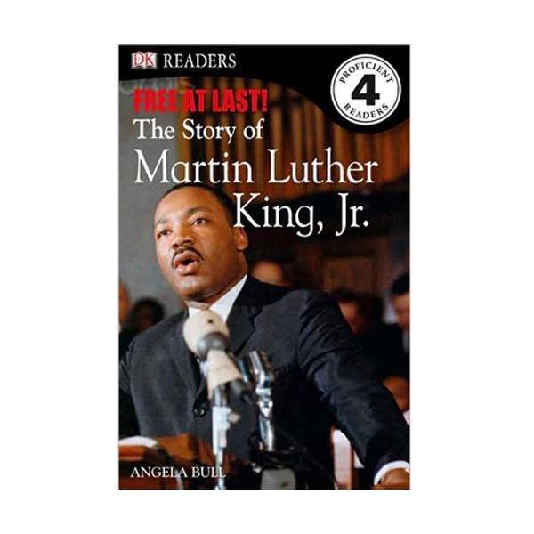 DK Readers Level 4: Free at Last: The Story of Martin Luther King, Jr. (Paperback)