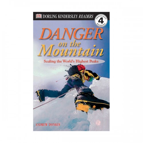 DK Readers 4 : Danger on the Mountain (Paperback)