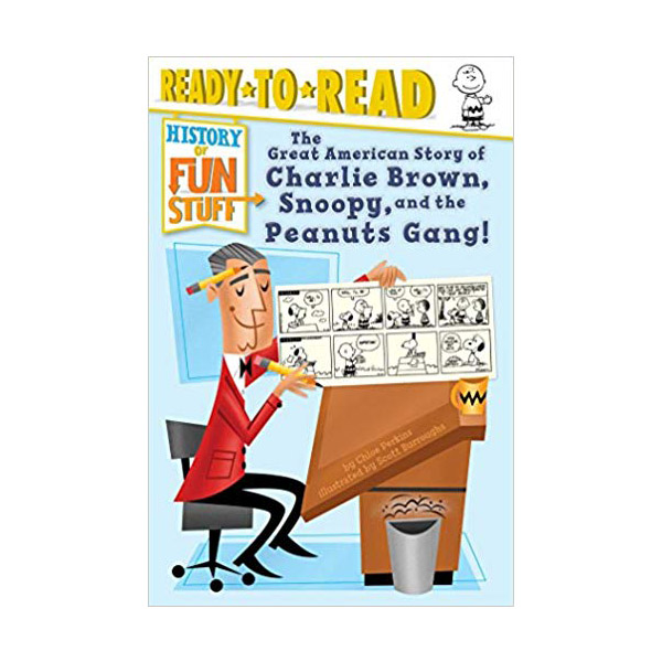 Ready To Read 3ܰ : The Great American Story of Charlie Brown, Snoopy, and the Peanuts Gang!