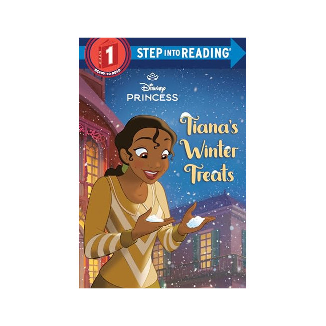   Step into Reading 1ܰ : Disney Princess : Tiana's Winter Treats