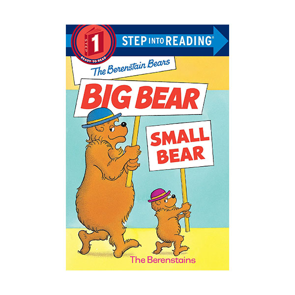 Step Into Reading 1 : The Berenstain Bears' Big Bear, Small Bear
