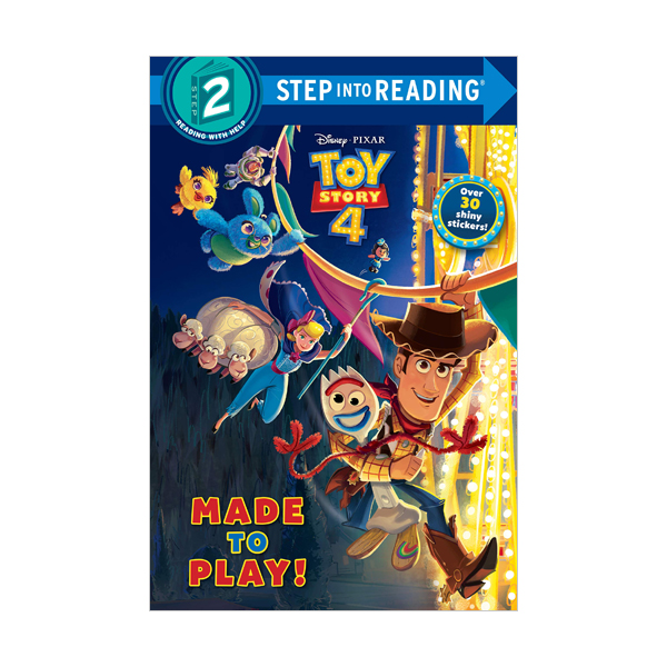 Step into Reading 2 : Disney&Pixar Toy Story 4 : Made to Play!