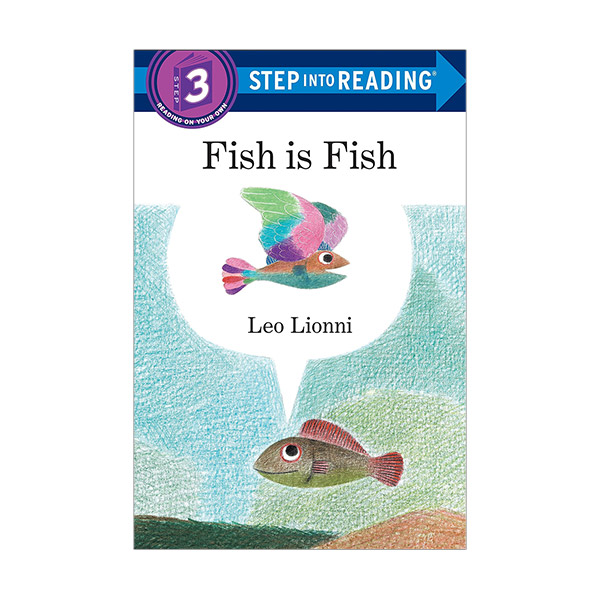 Step Into Reading 3 : Fish is Fish : 물고기는 물고기야! (Paperback)