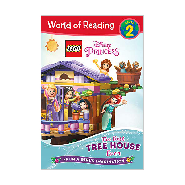 World of Reading Level 2 : LEGO Disney Princess : The Best Tree House Ever (Paperback)