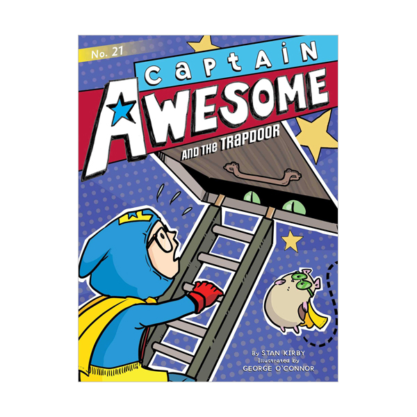 Captain Awesome #21 : Captain Awesome and the Trapdoor