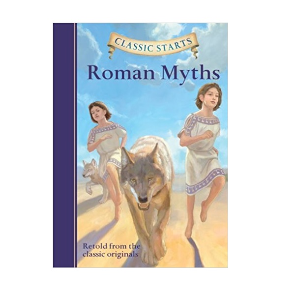 Classic Starts : Roman Myths