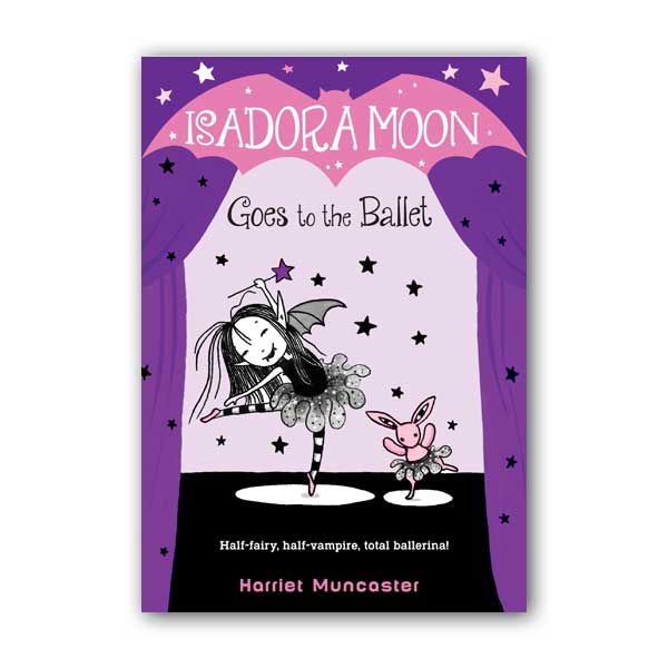 Isadora Moon #03 : Goes to the Ballet (Paperback, US)