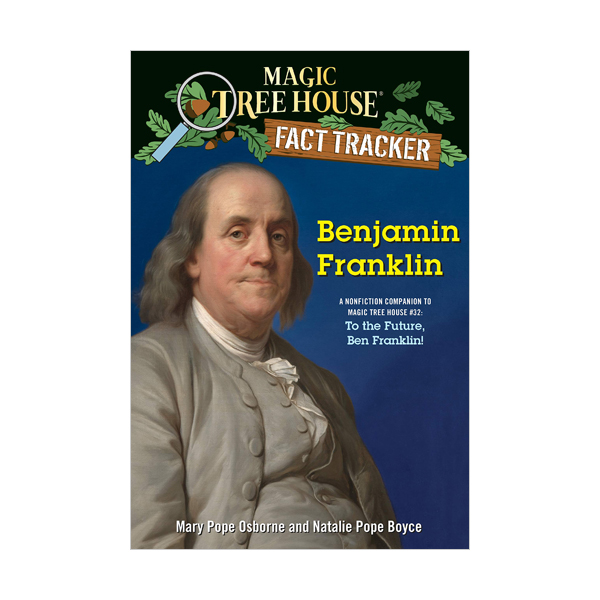 Magic Tree House Fact Tracker #41 : Benjamin Franklin