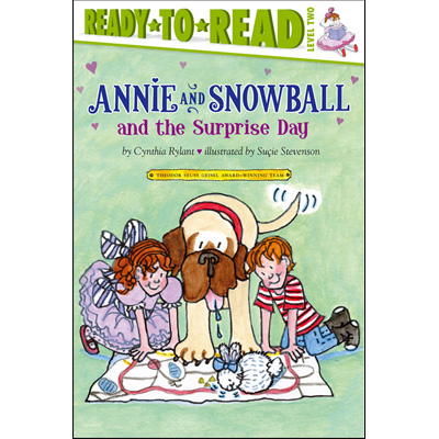 Ready to Read Level 2 : Annie and Snowball and the Surprise Day