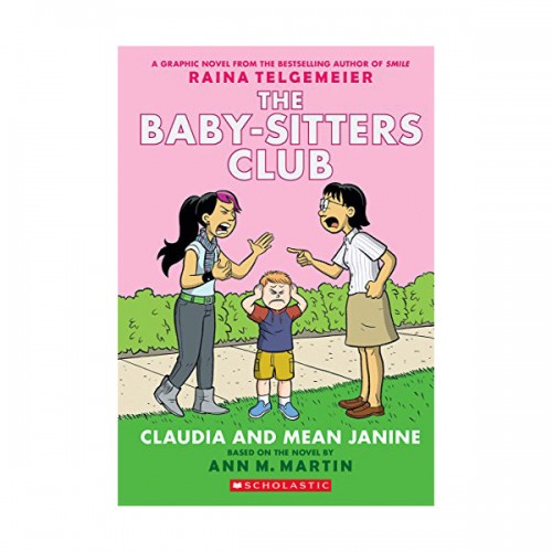 [넷플릭스] The Baby-Sitters Club Graphix #04 : Claudia and Mean Janine (Paperback, Full-Color Edition)