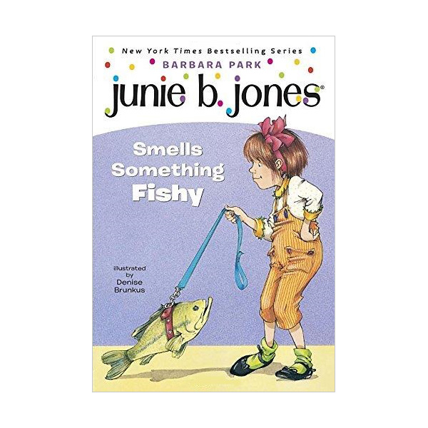   ִϺ  #12 : Junie B. Jones Smells Something Fishy