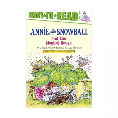 Ready To Read 2ܰ : Annie and Snowball and the Magical House
