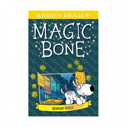  Magic Bone #10 : Broadway Doggie (Paperback)