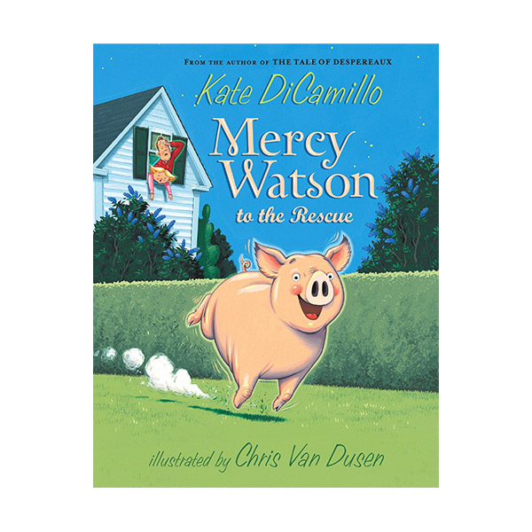 Mercy Watson #01 : Mercy Watson to the Rescue