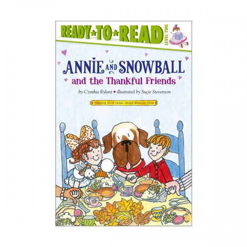 Ready To Read 2ܰ : Annie and Snowball and the Thankful Friends