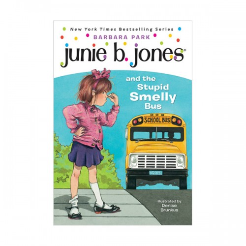 주니비 존스 #01 : Junie B. Jones and the Stupid Smelly Bus (Paperback)