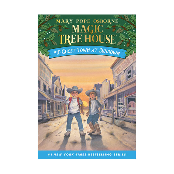 Magic Tree House #10 : Ghost Town At Sundown