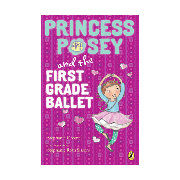 Princess Posey #09 : Princess Posey and the First Grade Ballet