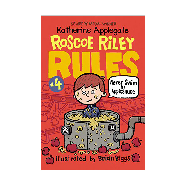 Roscoe Riley Rules #04 : Never Swim in Applesauce (Paperback)