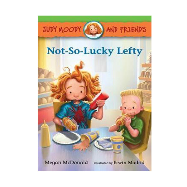Judy Moody and Friends #10 : Not-So-Lucky Lefty