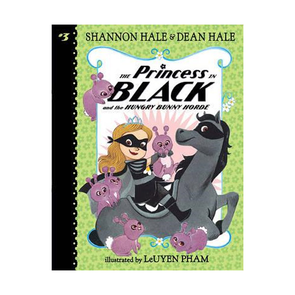  #03 : The Princess in Black and the Hungry Bunny Horde (Paperback)