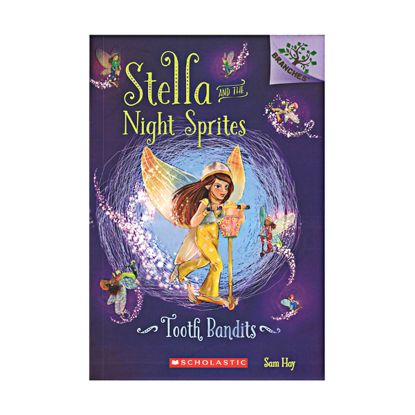 Stella and the Night Sprites #2 : Tooth Bandits (Paperback)