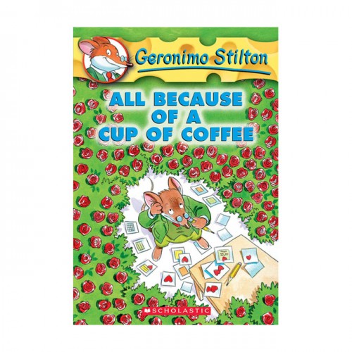 Geronimo Stilton #10 : All Because of a Cup of Coffee